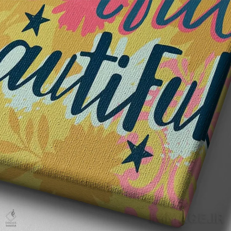 تابلو دکوراتیو هرروزه با سخنان پرانرژی ۴ اثر لیزا وایت باتن - نمای نزدیک بافت بوم