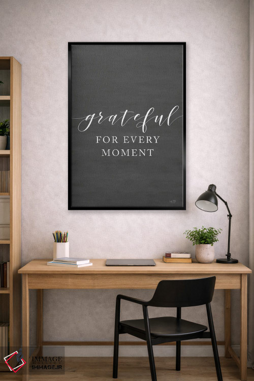 تابلو دکوراتیو شکرگزار هر لحظه بودن اثر لوکس + می دیزاینز - D3B