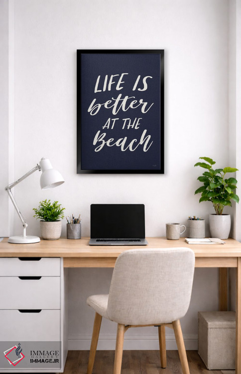 تابلو دکوراتیو همه چیز در ساحل بهتر است اثر لوکس + می دیزاینز - D5B