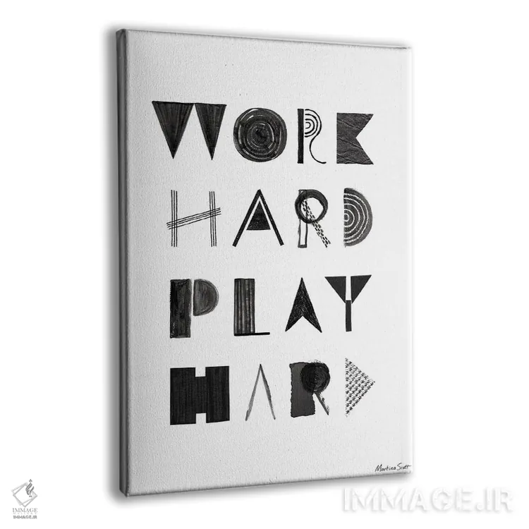 تابلو مینیمال سخت کار کن، حسابی خوش بگذرون اثر مارتینا اسکات - نمای پرسپکتیو محصول
