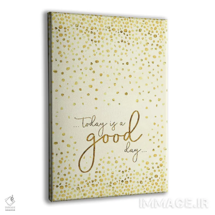 تابلو دکوراتیو امروز روز خوبی است اثر ملانی ویولا - نمای پرسپکتیو محصول