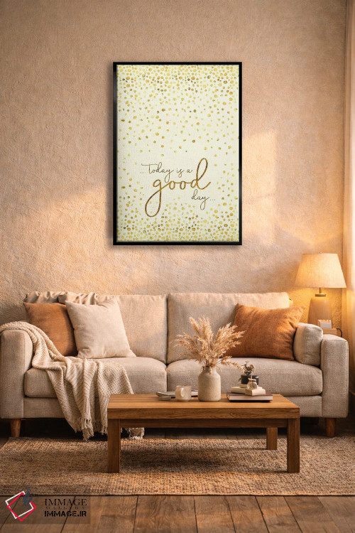 تابلو دکوراتیو امروز روز خوبی است اثر ملانی ویولا - D3B