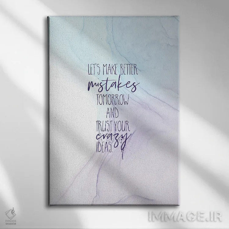 تابلو دکوراتیو فردا اشتباهات بهتری انجام بده | رنگ های شناور اثر ملانی ویولا - نمای روبهرو روی دیوار