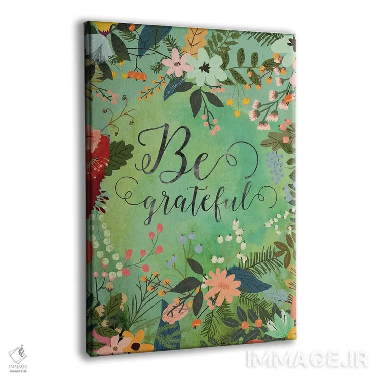 تابلو دکوراتیو سپاسگزار باش اثر میا چارو - نمای پرسپکتیو محصول
