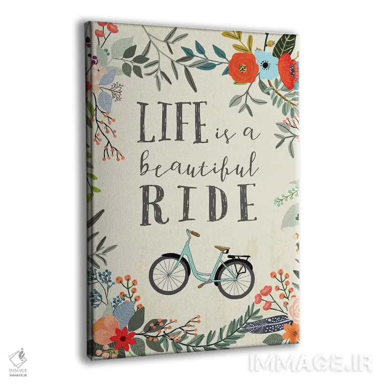 تابلو دکوراتیو زندگی یک سواری زیباست اثر میا چارو - نمای پرسپکتیو محصول