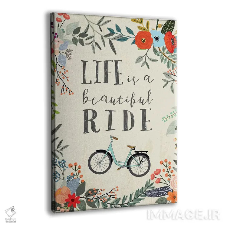 تابلو دکوراتیو زندگی یک سواری زیباست اثر میا چارو - نمای پرسپکتیو محصول