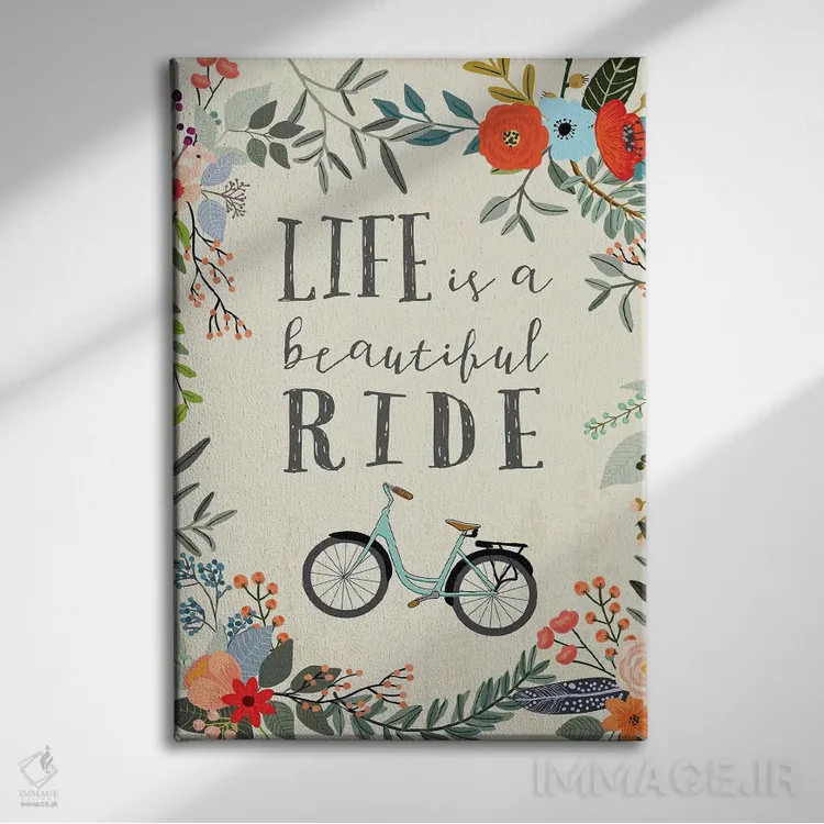 تابلو دکوراتیو زندگی یک سواری زیباست اثر میا چارو - نمای روبهرو روی دیوار