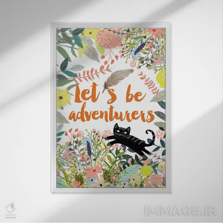 تابلو دکوراتیو بیایید ماجراجو باشیم ۲ اثر میا چارو - نمای قابدار سفید