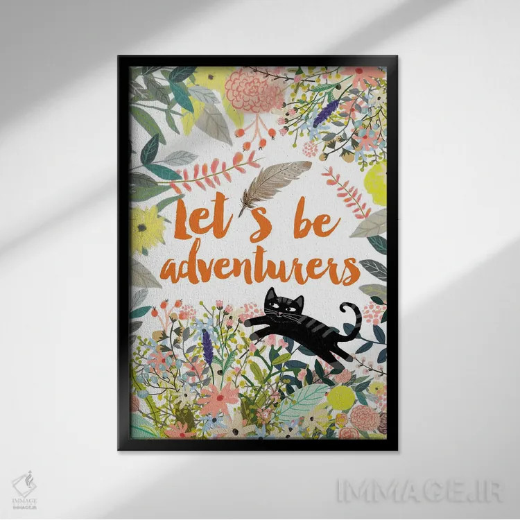 تابلو دکوراتیو بیایید ماجراجو باشیم ۲ اثر میا چارو - نمای قابدار مشکی