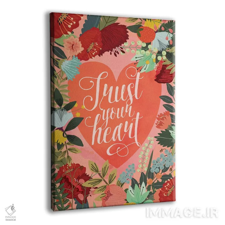 تابلو دکوراتیو به قلبت اعتماد کن اثر میا چارو - نمای پرسپکتیو محصول