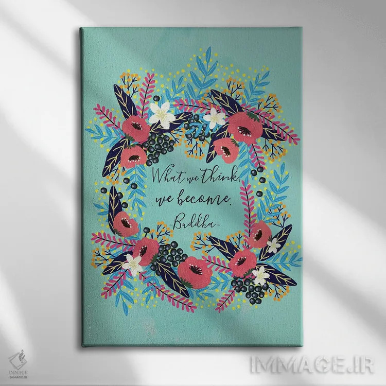 تابلو دکوراتیو آنچه فکر می کنیم اثر میا چارو - نمای روبهرو روی دیوار