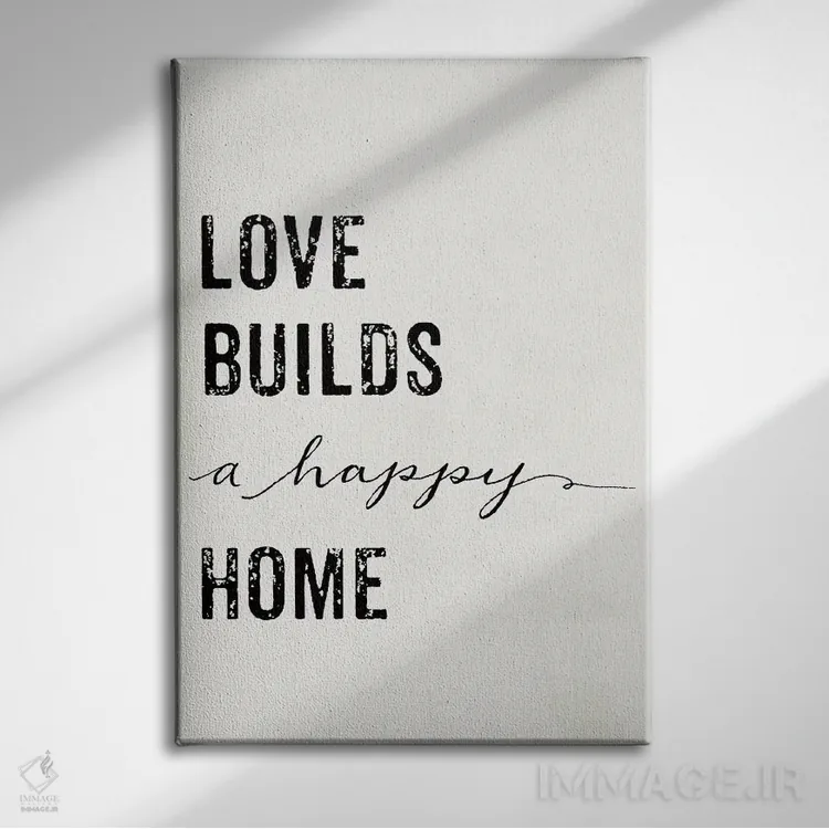 تابلو دکوراتیو عشق خانه ای شاد می سازد اثر مندی لین - نمای روبهرو روی دیوار