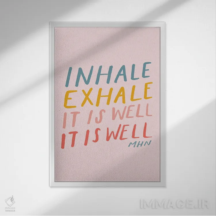تابلو دکوراتیو تنفس کن و بازدم کن، همه چیز خوب است اثر مورگان هارپر نیکولز - نمای قابدار سفید