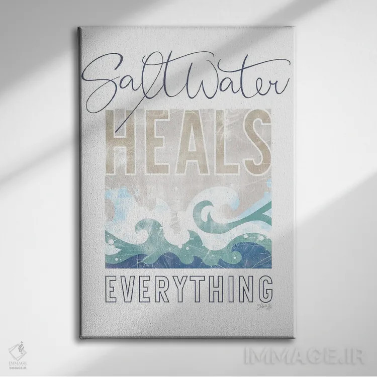 تابلو دکوراتیو آب شور همه چیز را درمان می کند I اثر مارلا ری - نمای روبهرو روی دیوار