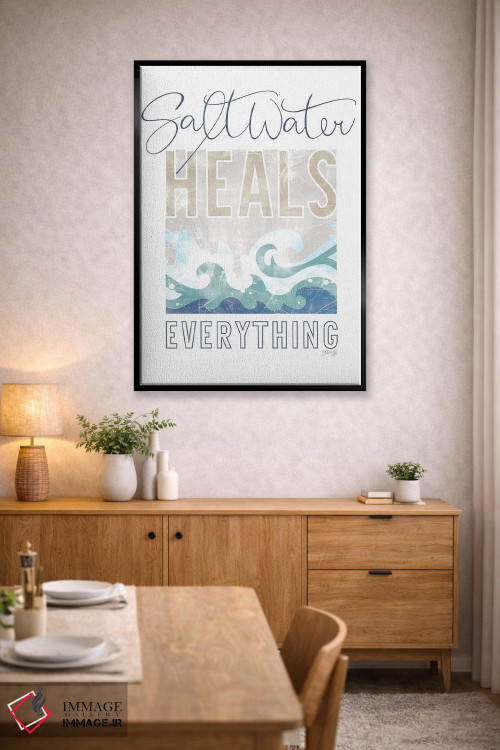 تابلو دکوراتیو آب شور همه چیز را درمان می کند I اثر مارلا ری - D4B