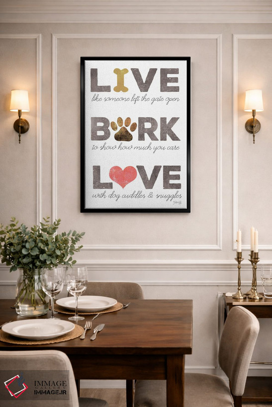 تابلو مینیمال Bark, Love,زندگی کن، واق بزن، عاشق باش اثر مارلا ری - D1B