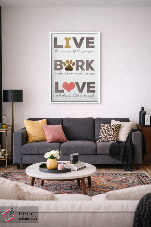 تابلو مینیمال Bark, Love,زندگی کن، واق بزن، عاشق باش اثر مارلا ری - D4W