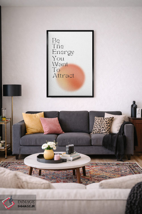 تابلو مدرن همان انرژی باش که می خواهی جذب کنی اثر مامبو آرت استودیو - D4B