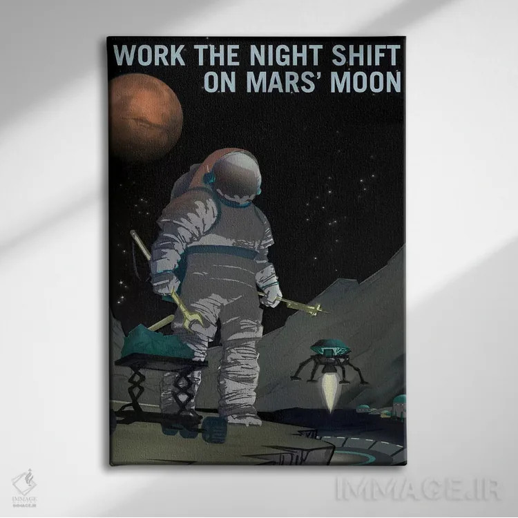 تابلو دکوراتیو شیفت شب کار کنید اثر ناسا - نمای روبهرو روی دیوار