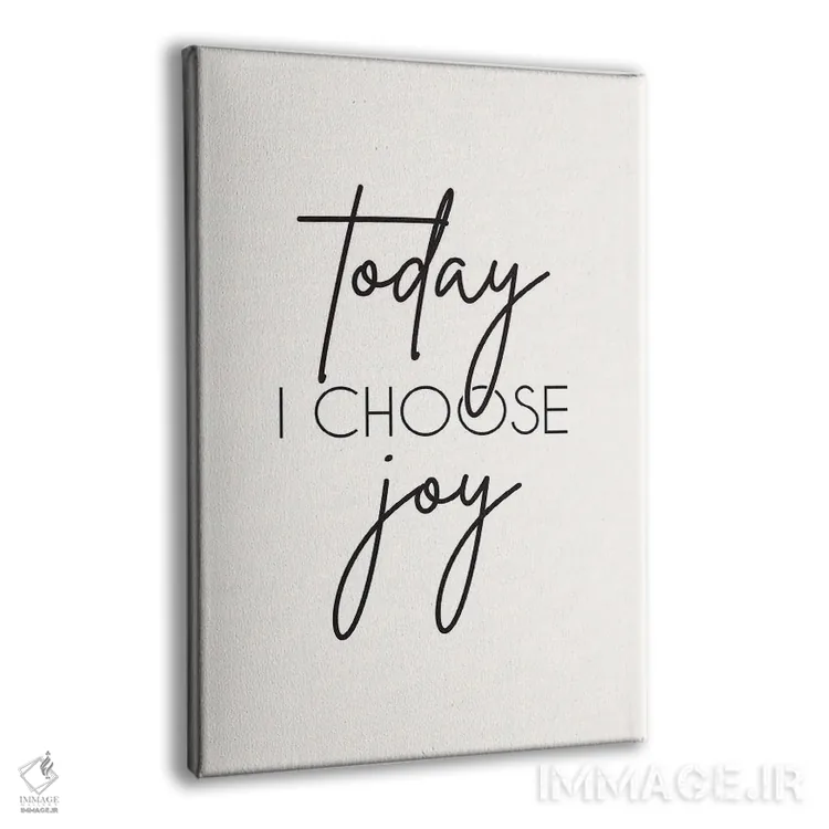 تابلو دکوراتیو امروز شادی را انتخاب می کنم اثر نیکول باسک - نمای پرسپکتیو محصول