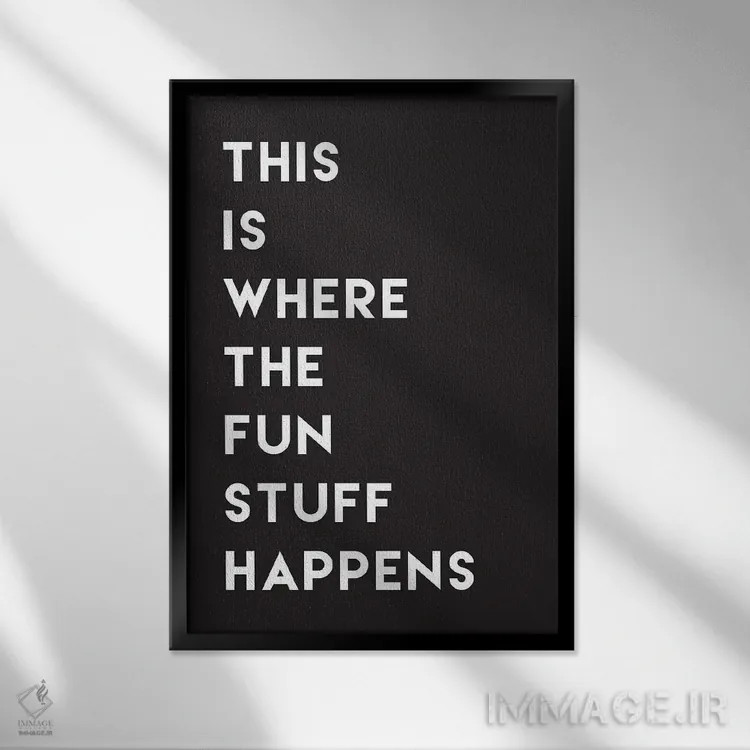 تابلو دکوراتیو اینجا محل اتفاقات هیجان انگیز است، سبک کلاسیک اثر نیکول باسک - نمای قابدار مشکی