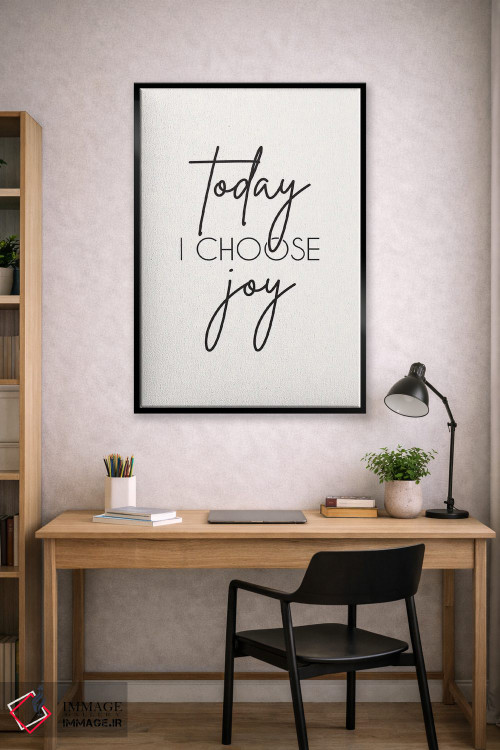 تابلو دکوراتیو امروز شادی را انتخاب می کنم اثر نیکول باسک - D2B