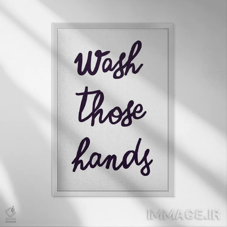 تابلو دکوراتیو دست ها را بشویید اثر نینولا دیزاین - نمای قابدار سفید