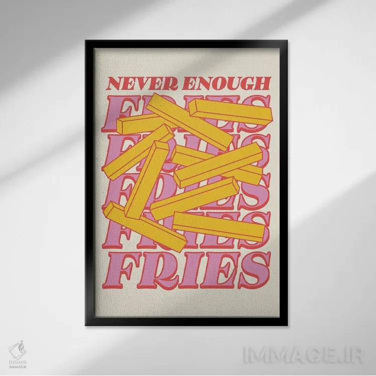 تابلو دکوراتیو سیب زمینی سرخ کرده هیچوقت کافی نیست بژ اثر نورا گازار - نمای قابدار مشکی