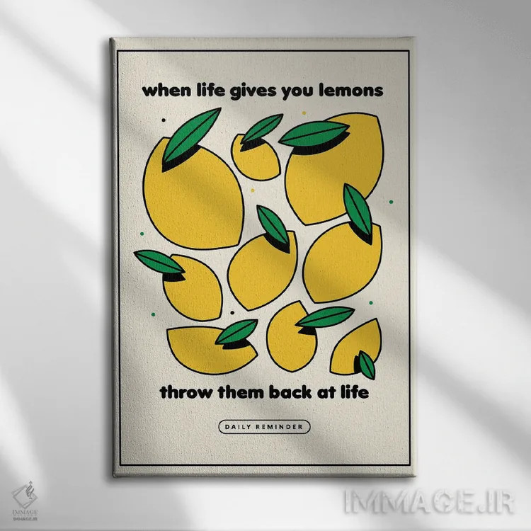 تابلو دکوراتیو وقتی زندگی بهت لیمو می دهد بژ اثر نورا گازار - نمای روبهرو روی دیوار
