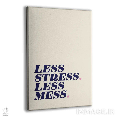 تابلو دکوراتیو Less Mess Beige,استرس کمتر، بهم ریختگی کمتر بژ اثر نورا گازار - نمای پرسپکتیو محصول
