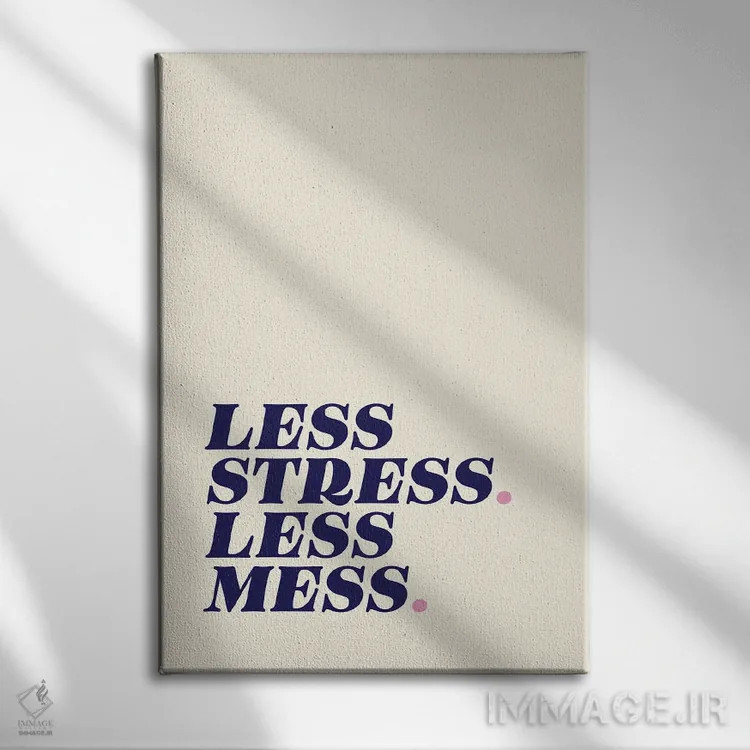 تابلو دکوراتیو Less Mess Beige,استرس کمتر، بهم ریختگی کمتر بژ اثر نورا گازار - نمای روبهرو روی دیوار