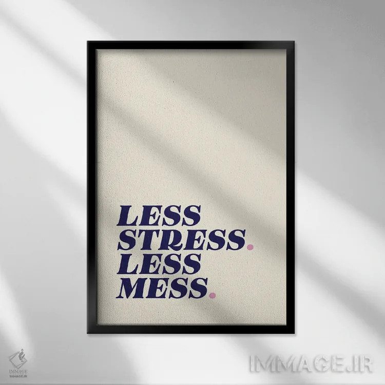 تابلو دکوراتیو Less Mess Beige,استرس کمتر، بهم ریختگی کمتر بژ اثر نورا گازار - نمای قابدار مشکی