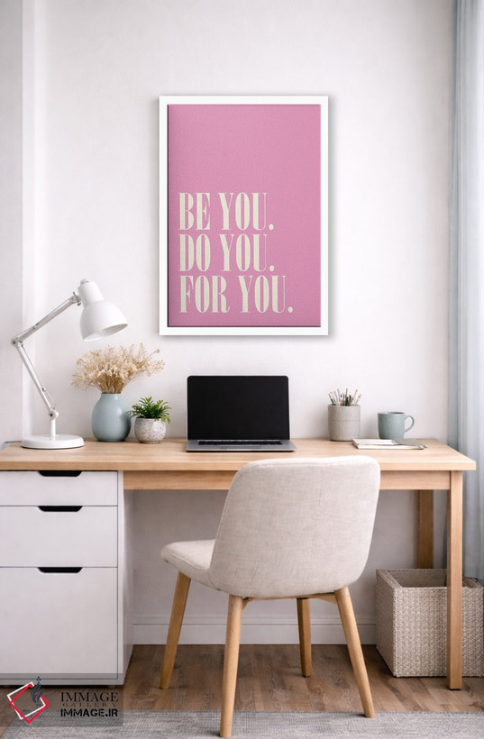 تابلو دکوراتیو Do You, For You Pink,خودت باش، خودت انجام بده، برای خودت صور… اثر نورا گازار - D4W
