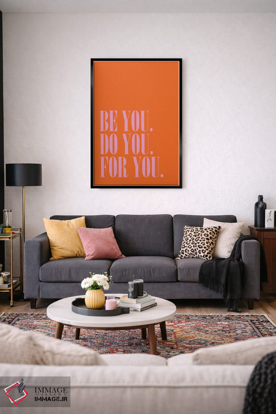 تابلو دکوراتیو Do You, For You,خودت باش، خودت انجام بده، برای خودت اثر نورا گازار - D4B