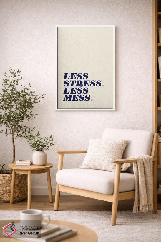 تابلو دکوراتیو Less Mess Beige,استرس کمتر، بهم ریختگی کمتر بژ اثر نورا گازار - D5W