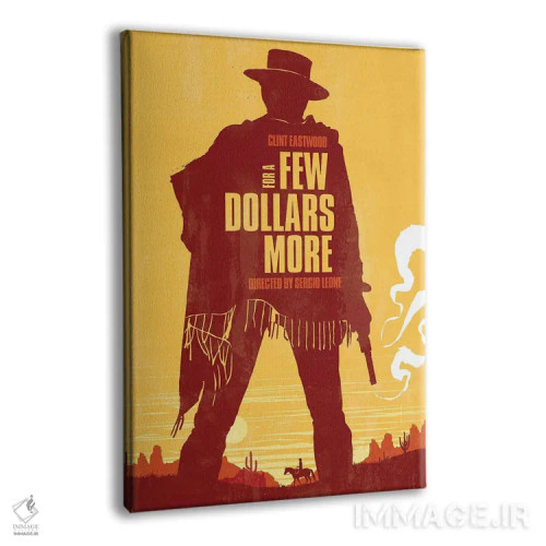 تابلو دکوراتیو هنر فیلم به خاطر چند دلار بیشتر اثر ۲ توست دیزاین - نمای پرسپکتیو محصول