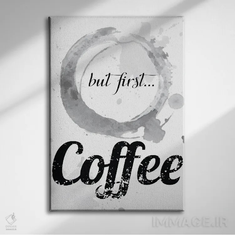تابلو مدرن Coffee,اما اول قهوه اثر نوردیک پرینت استودیو - نمای روبهرو روی دیوار