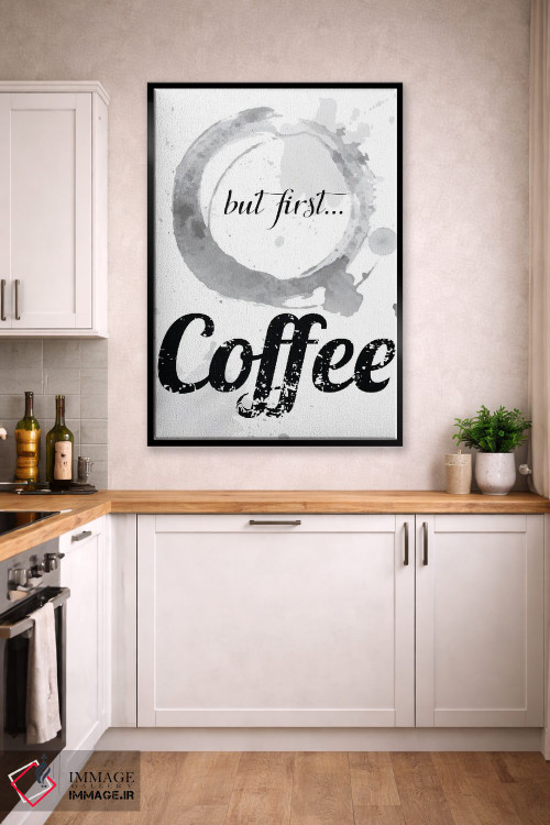 تابلو مدرن Coffee,اما اول قهوه اثر نوردیک پرینت استودیو - D2B