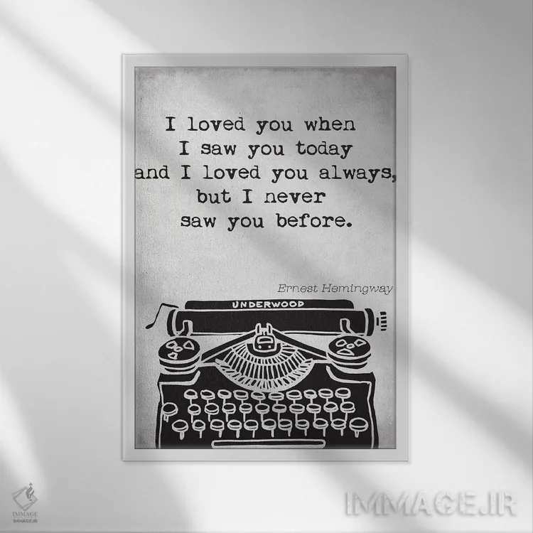 تابلو مدرن نقل قول ارنست همینگوی اثر نوردیک پرینت استودیو - نمای قابدار سفید