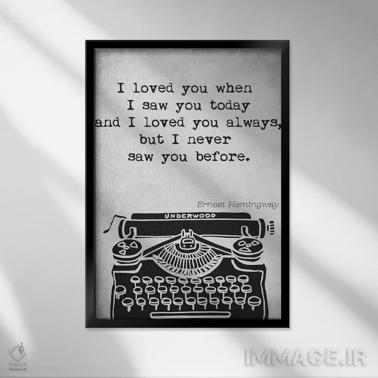 تابلو مدرن نقل قول ارنست همینگوی اثر نوردیک پرینت استودیو - نمای قابدار مشکی