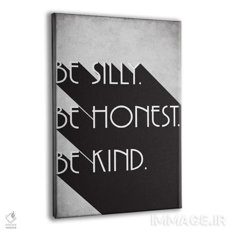 تابلو مینیمال Be Honest, Be Kind,شاد باش، صادق باش، مهربان باش اثر نوردیک پرینت استودیو - نمای پرسپکتیو محصول