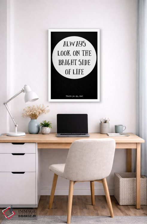تابلو مدرن همیشه به جنبه روشن زندگی نگاه کن اثر نوردیک پرینت استودیو - D4W