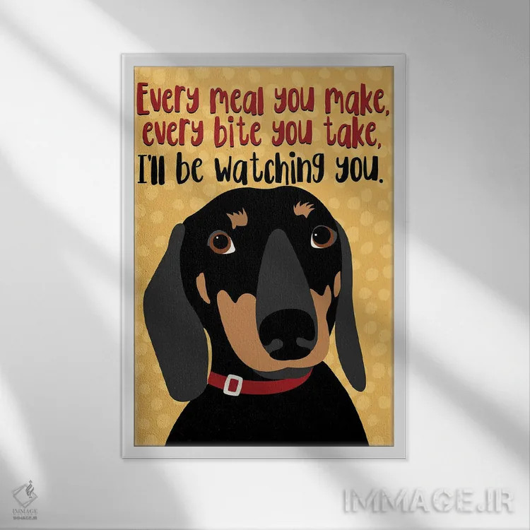 تابلو دکوراتیو تک سگ داکسهوند: هر وعده ای که درست می کنی... اثر جینجر الیفنت - نمای قابدار سفید