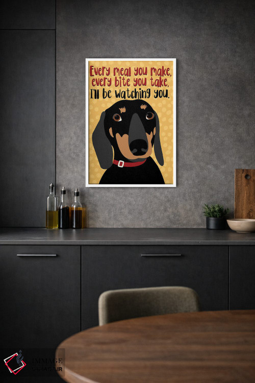 تابلو دکوراتیو تک سگ داکسهوند: هر وعده ای که درست می کنی... اثر جینجر الیفنت - D1W