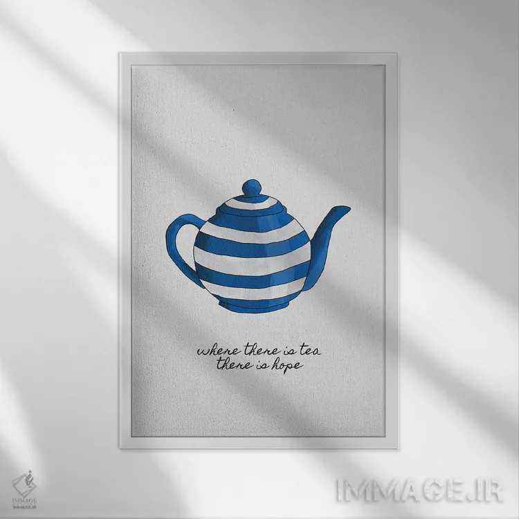 تابلو مینیمال جایی که چای هست، امید هم هست اثر اورارا استودیو - نمای قابدار سفید