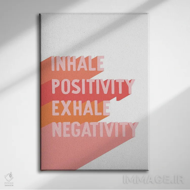 تابلو دکوراتیو نفس بکش مثبت، بیرون بده منفی اثر بریانا کریستی - نمای روبهرو روی دیوار