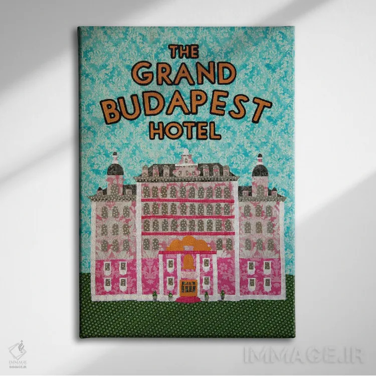 تابلو دکوراتیو هتل بزرگ بوداپست اثر پوسترهای پارچه ای پاپ اثر علی شیر - نمای روبهرو روی دیوار