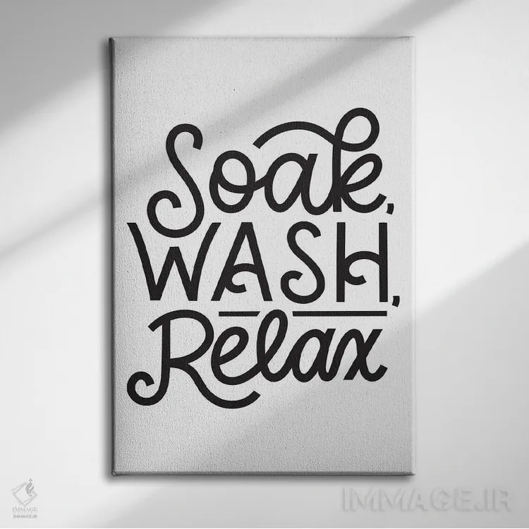 تابلو دکوراتیو Wash, Relax,شست وشو، آبکشی، آرامش اثر جلین هردت - نمای روبهرو روی دیوار