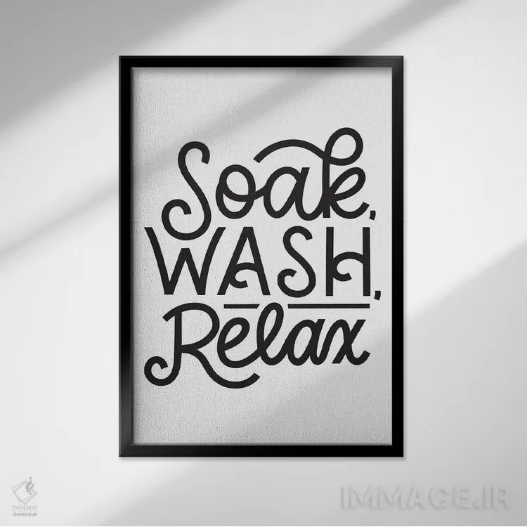 تابلو دکوراتیو Wash, Relax,شست وشو، آبکشی، آرامش اثر جلین هردت - نمای قابدار مشکی