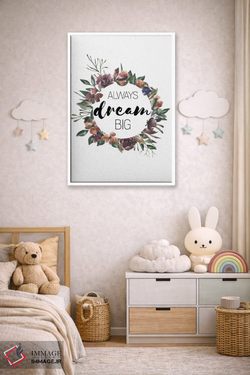 تابلو دکوراتیو همیشه بزرگ رویاپردازی کن اثر پیکسی پیپر - D4W